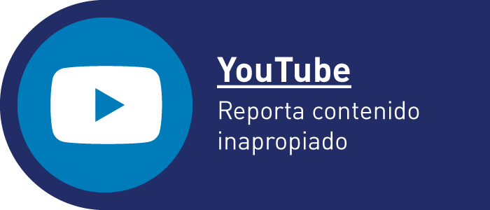 YouTube - Reporta contenido inapropiado